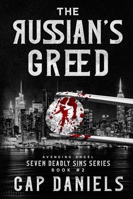 The Russians Greed: Avenging Angel - Seven Deadly Sins