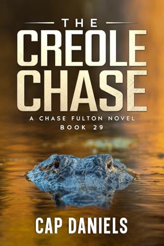 The Creole Chase A Chase Fulton Novel