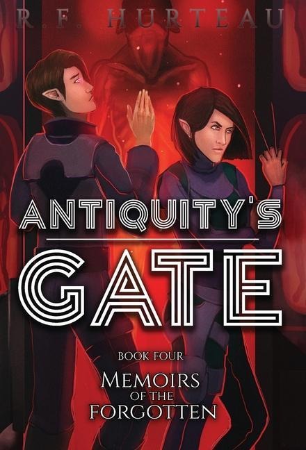 Antiquitys Gate: Memoirs of the Forgotten