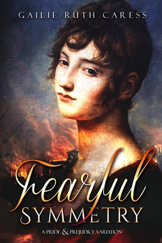Fearful Symmetry A Pride & Prejudice Variation