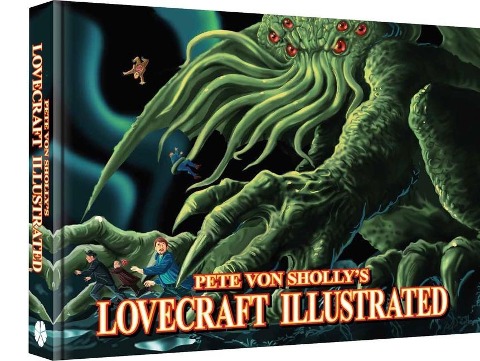 Pete Von Shollys Lovecraft Illustrated
