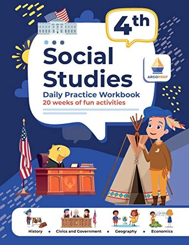 4th Grade Social Studies Daily Practice Workbook 20 Weeks of Fun Activities History Civic and Government Geography Economics + Video Explanations for Each Question