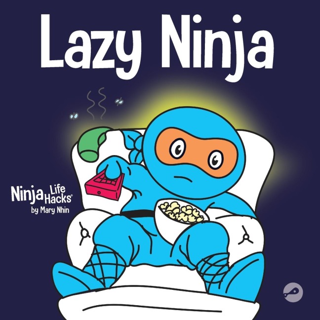 Lazy Ninja: A Childrens Book About Setting Goals and Finding Motivation