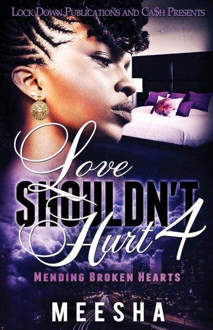 Love Shouldnt Hurt  4: Mending Broken Hearts