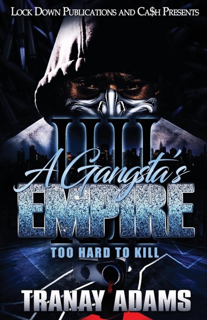 A Gangstas Empire 4: Too Hard to Kill