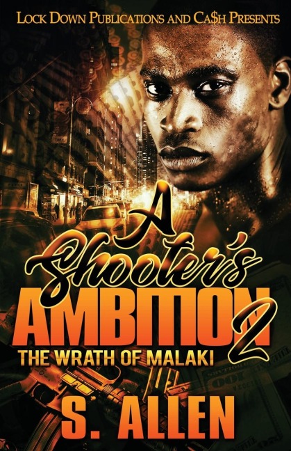 A Shooters Ambition 2: The Wrath of Malaki