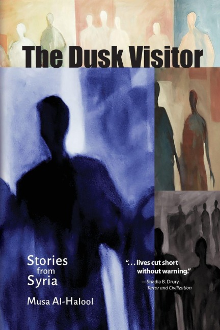 The Dusk Visitor: Stories from Syria