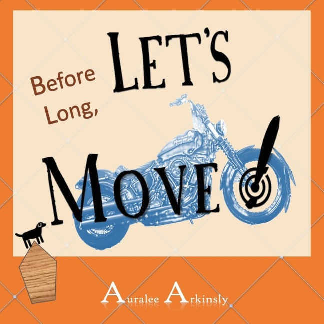 Before Long: Lets Move!