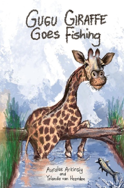 Gugu Giraffe: Goes Fishing