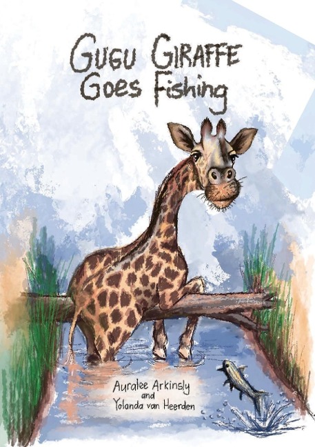 Gugu Giraffe: Goes Fishing