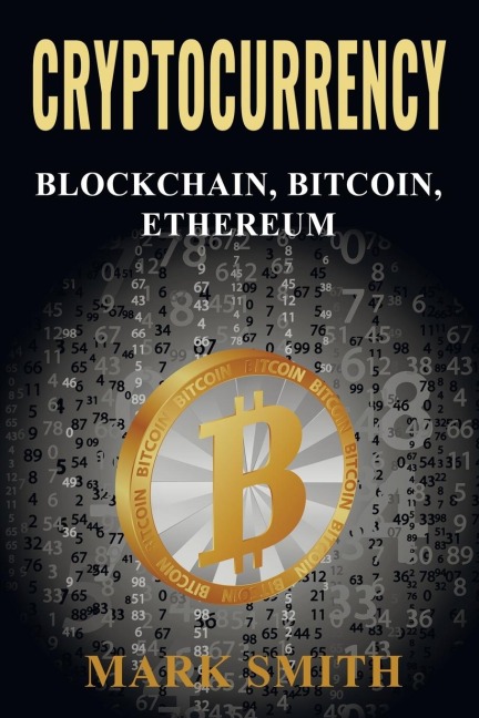 Cryptocurrency: 3 In 1 -  Blockchain, Bitcoin, Ethereum