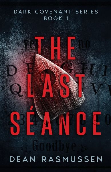 The Last Séance: Dark Covenant Series Book 1