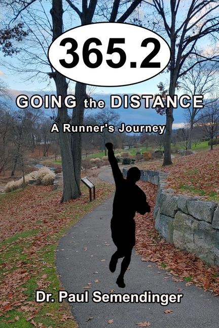 365.2: Going the Distance, a Runner's Journey