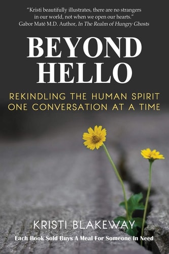 Beyond Hello Rekindling the Human Spirit One Conversation at a Time