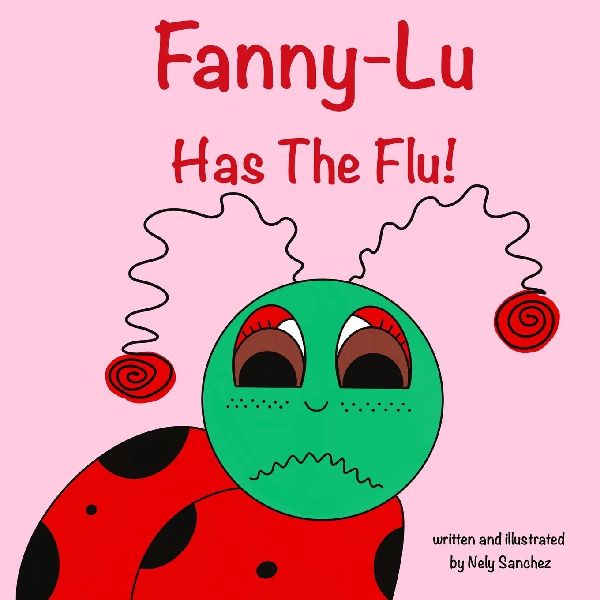 Fanny-Lu Has the Flu!