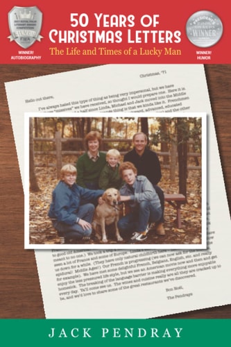 50 Years of Christmas Letters The Life and Times of a Lucky Man