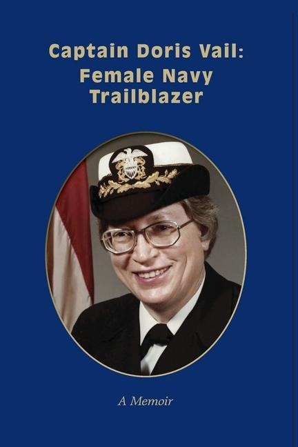 Captain Doris Vail: Female Navy Trailblazer