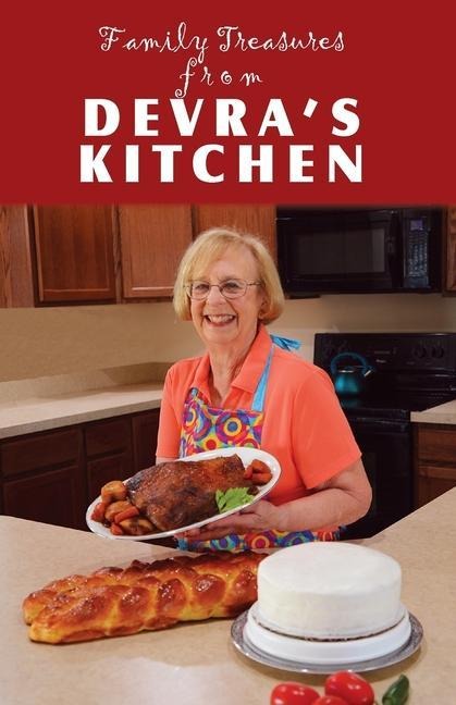 Family Treasures From Devras Kitchen