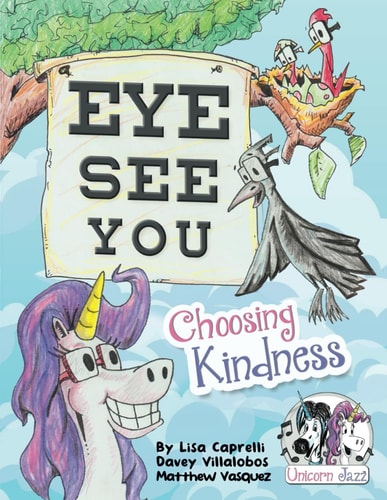 Unicorn Jazz Eye See You Choosing Kindness