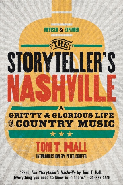 The Storytellers Nashville: A Gritty & Glorious Life in Country Music