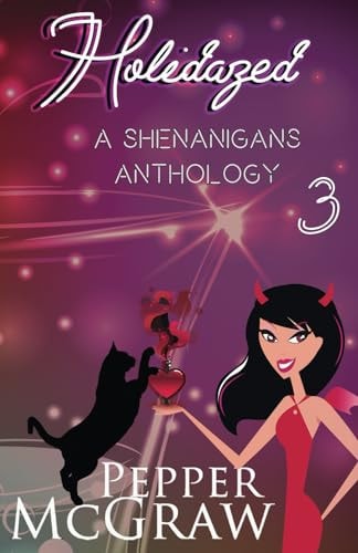 Holidazed Shenanigans, Books 7-10