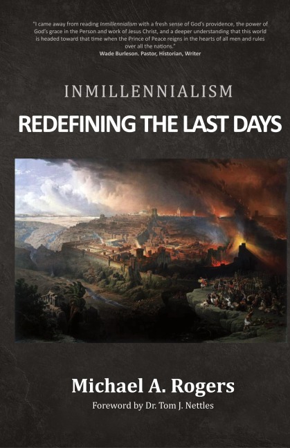 Inmillennialism: Redefining the Last Days