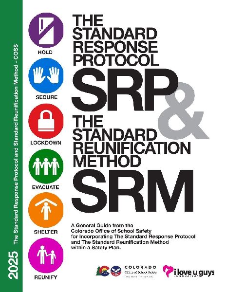 The Standard Response Protocol and Standard Reunification Method K12 Operational Guidance - COSS: A General Guide from the Colorado Office of School Safety
