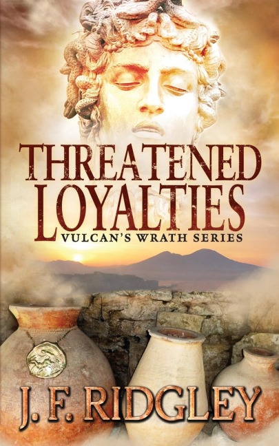 Threatened Loyalties: Vulcans Wrath Series