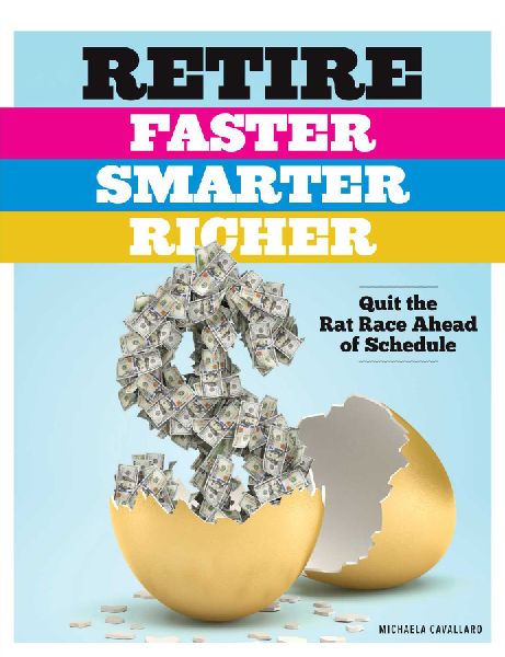 Retire Faster, Smarter, Richer: Quit the Rat Race Ahead of Schedule