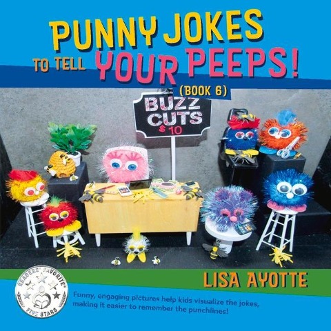 Punny Jokes to Tell Your Peeps! (Book 6): Volume 6