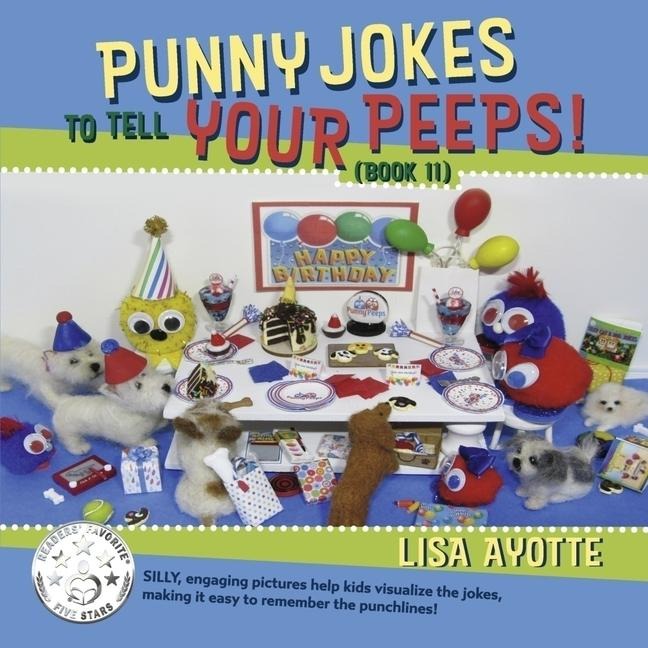 Punny Jokes to Tell Your Peeps! (Book 11)