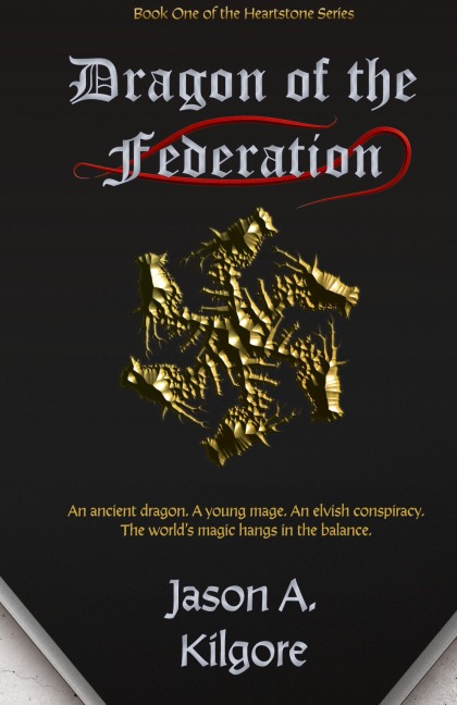 Dragon of the Federation: Book One of the Heartstone Series