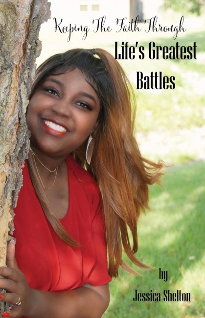 Keeping the Faith Through Lifes Greatest Battles