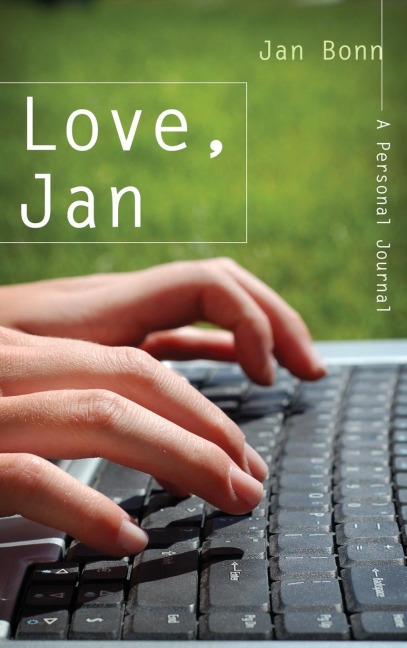 Love, Jan: A Personal Journal