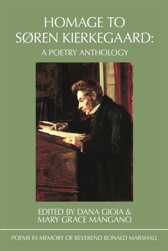 Homage to Søren Kierkegaard Poems in Memory of Reverend Ronald Marshall