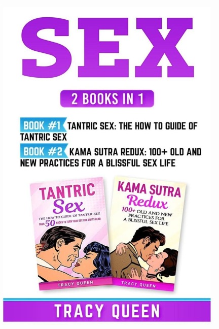 Sex 2 Books in 1: Tantric Sex and Kama Sutra Redux