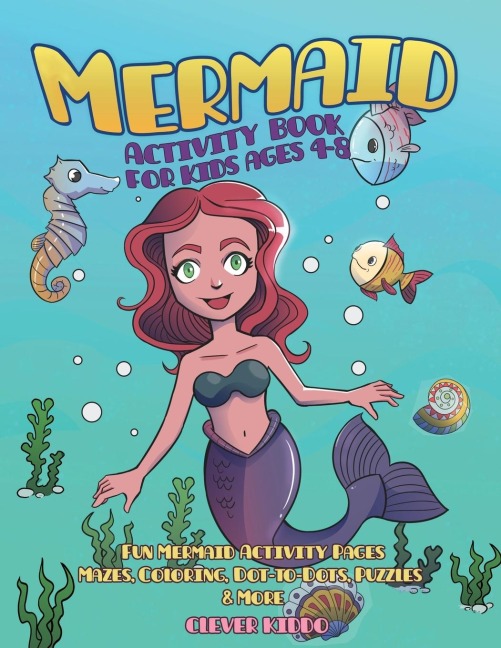 Mermaid Activity Book for Kids Ages 4-8: Fun Mermaid Activity Pages - Mazes, Coloring, Dot-to-Dots, Puzzles and More!