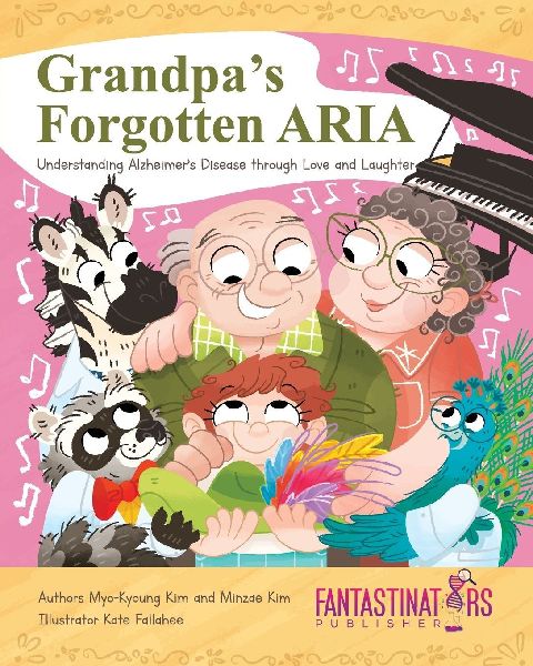 Grandpas forgotten ARIA: Understanding Alzheimers Disease Through Love and Laughter