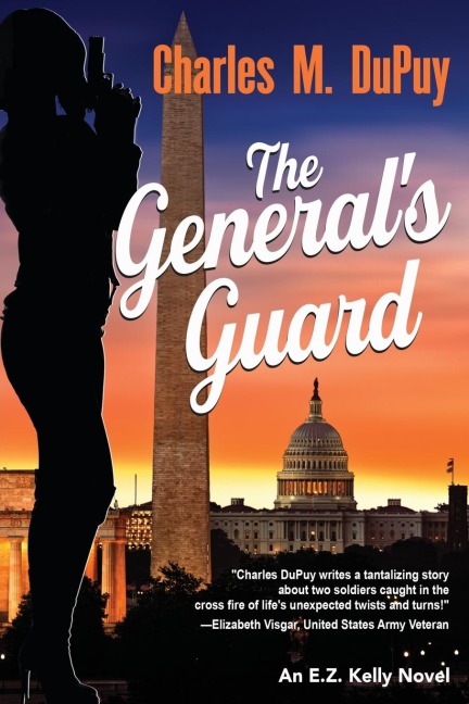 The Generals Guard: An EZ Kelly Novel