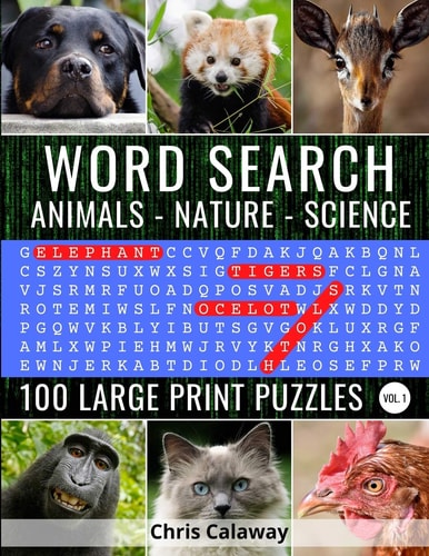 Word Search Animals Nature Science Volume 1 100 Large Print Puzzles