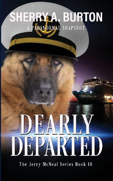 Dearly Departed: Join Jerry McNeal And His Ghostly K-9 Partner As They Put Their "Gifts" To Good Use.
