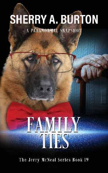 Family Ties: Join Jerry McNeal And His Ghostly K-9 Partner As They Put Their "Gifts" To Good Use.