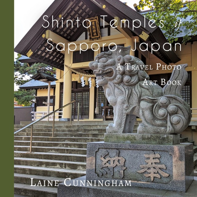 Shinto Temples of Sapporo, Japan: A Travel Photo Art Book