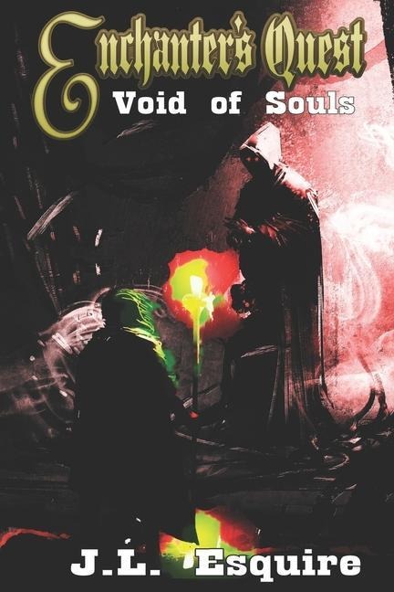 Enchanters Quest: The Void of Souls