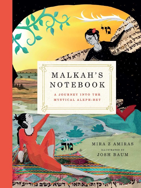 Malkahs Notebook: A Journey Into the Mystical Aleph-Bet