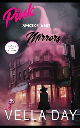 Pink Smoke and Mirrors A Paranormal Cozy Mystery