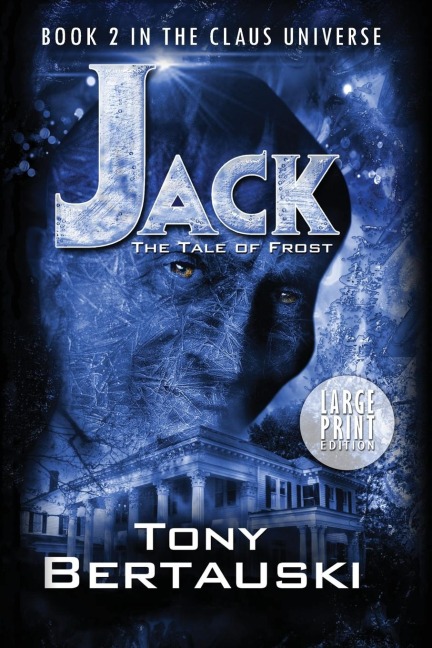 Jack: The Tale of Frost (Large Print Edition)