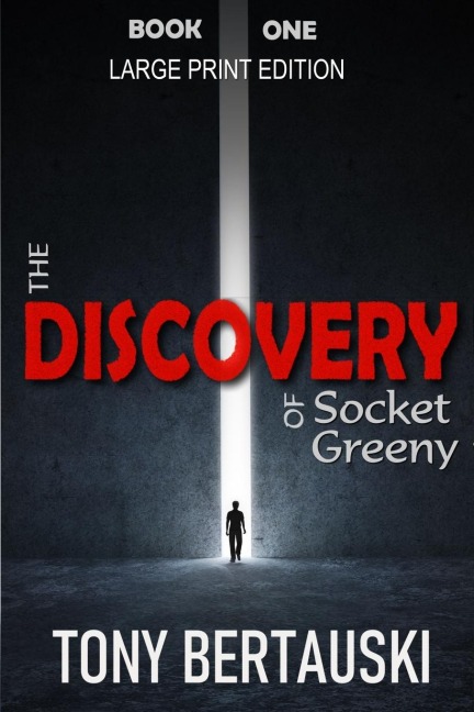 The Discovery of Socket Greeny (Large Print Edition): A Science Fiction Saga