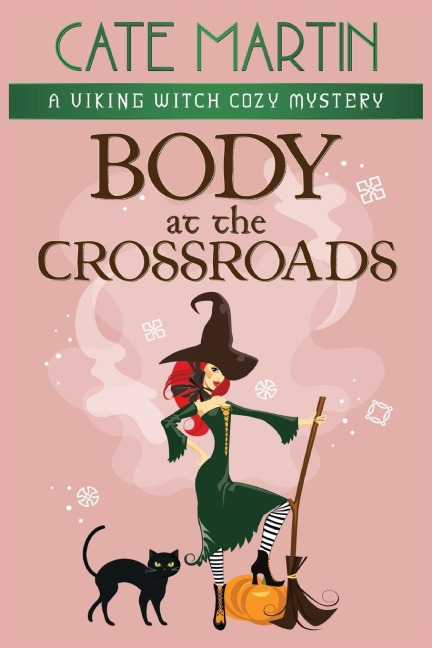 Body at the Crossroads: A Viking Witch Mystery