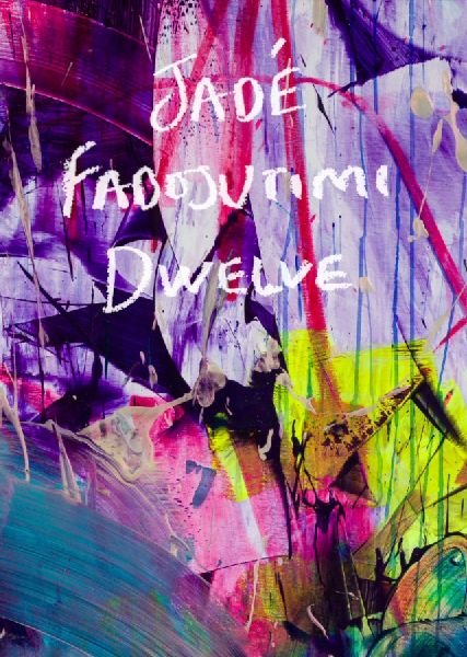 Jade  Fadojutimi: DWELVE: A Goosebump in Memory